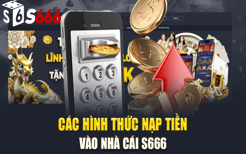 Nạp tiền s6666 nhà cái