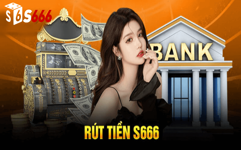 Tổng quan về quy trình rút tiền tại s6666 casino