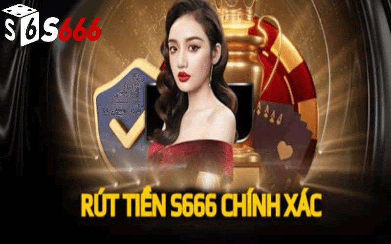 rút tiền s6666 casino